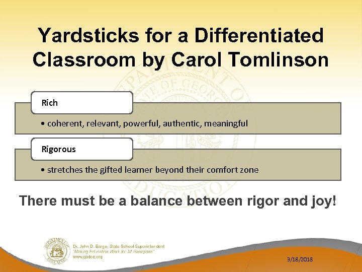 Yardsticks for a Differentiated Classroom by Carol Tomlinson Rich • coherent, relevant, powerful, authentic,