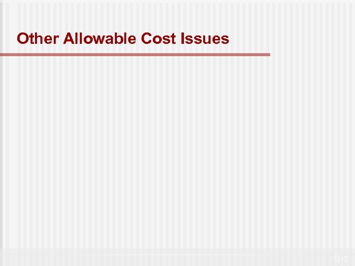 Other Allowable Cost Issues 