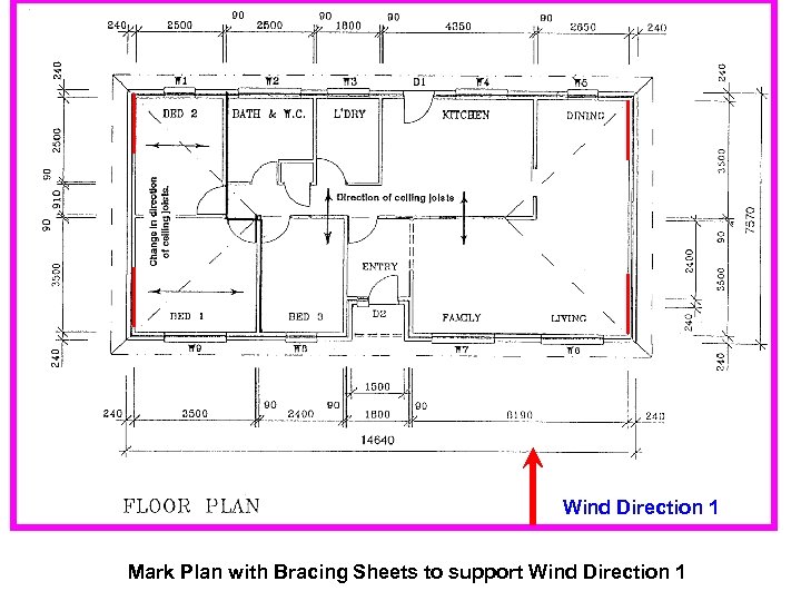 Wind Direction 1 Mark Plan with Bracing Sheets to support Wind Direction 1 