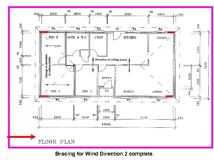 Wind Direction 2 Bracing for Wind Direction 2 complete. 