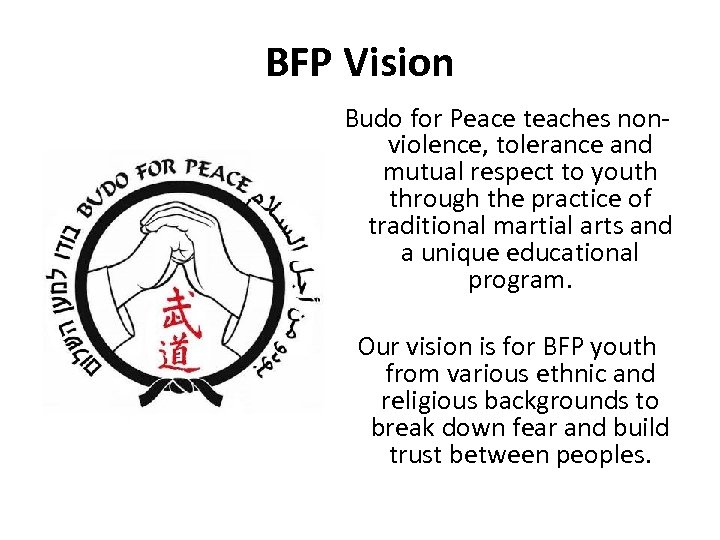 BFP Vision Budo for Peace teaches nonviolence, tolerance and mutual respect to youth through