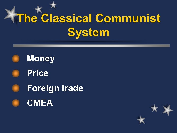 The Classical Communist System Money Price Foreign trade CMEA 