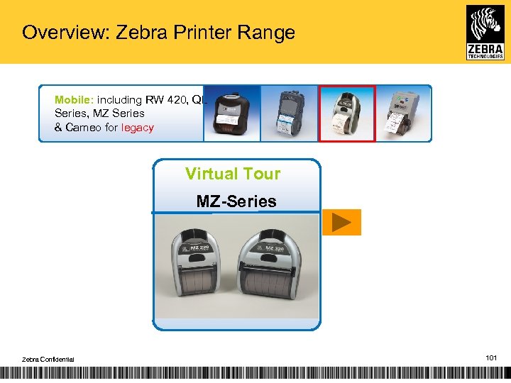 Overview: Zebra Printer Range Mobile: including RW 420, QL Series, MZ Series & Cameo