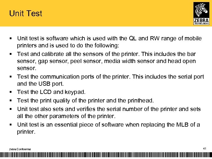 Unit Test § Unit test is software which is used with the QL and