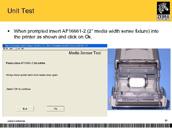 Unit Test § When prompted insert AF 16661 -2 (2” media width sense fixture)