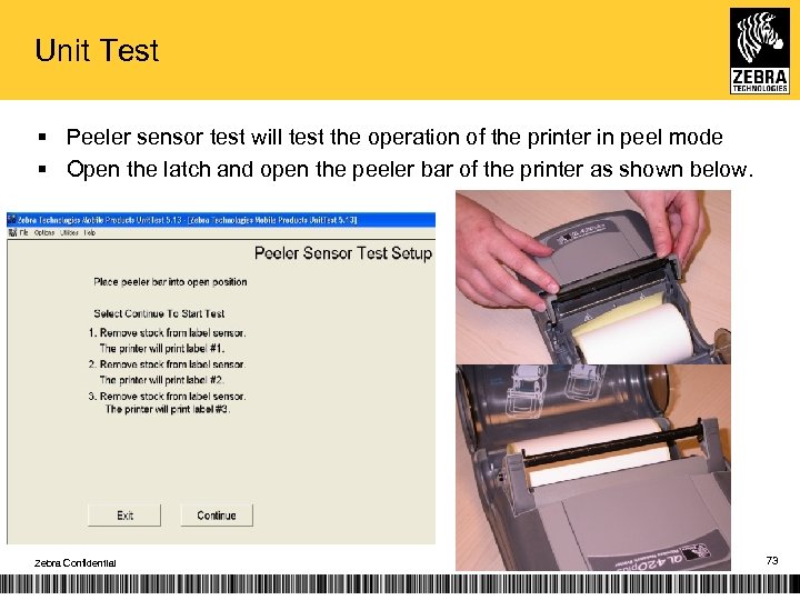 Unit Test § Peeler sensor test will test the operation of the printer in