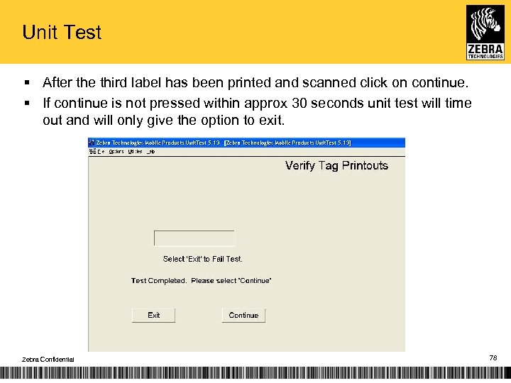 Unit Test § After the third label has been printed and scanned click on