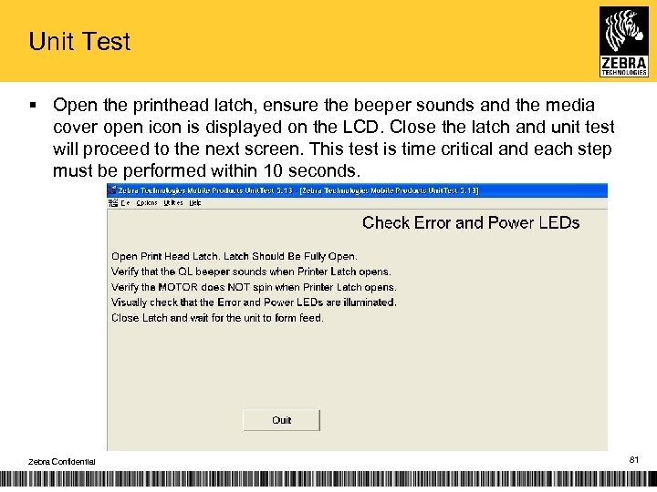 Unit Test § Open the printhead latch, ensure the beeper sounds and the media