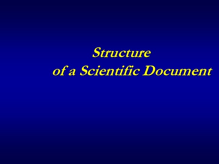 Structure of a Scientific Document 