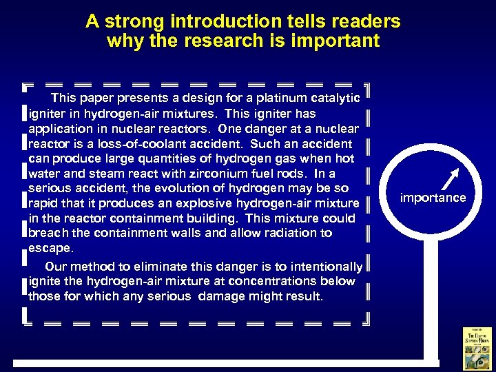 A strong introduction tells readers why the research is important This paper presents a