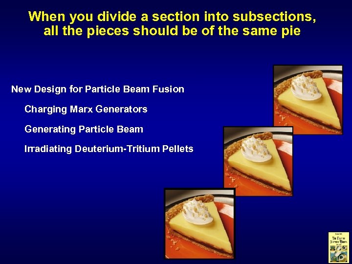When you divide a section into subsections, all the pieces should be of the