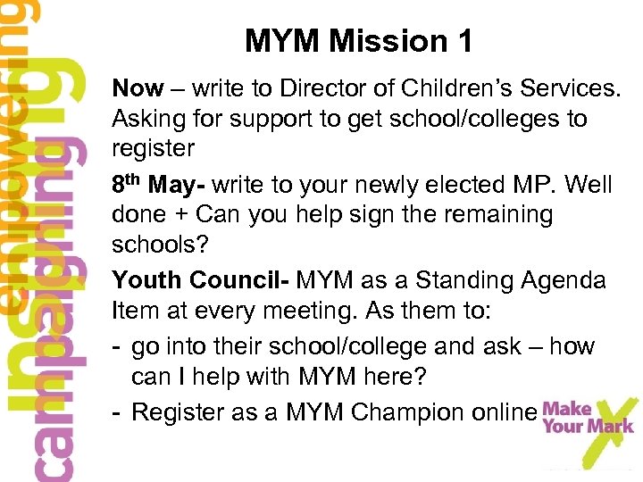 MYM Mission 1 Now – write to Director of Children’s Services. Asking for support