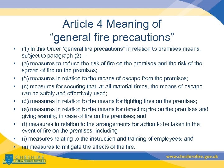 Article 4 Meaning of “general fire precautions” • • • (1) In this Order