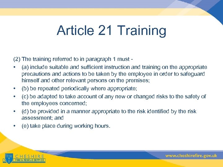 Article 21 Training (2) The training referred to in paragraph 1 must - •
