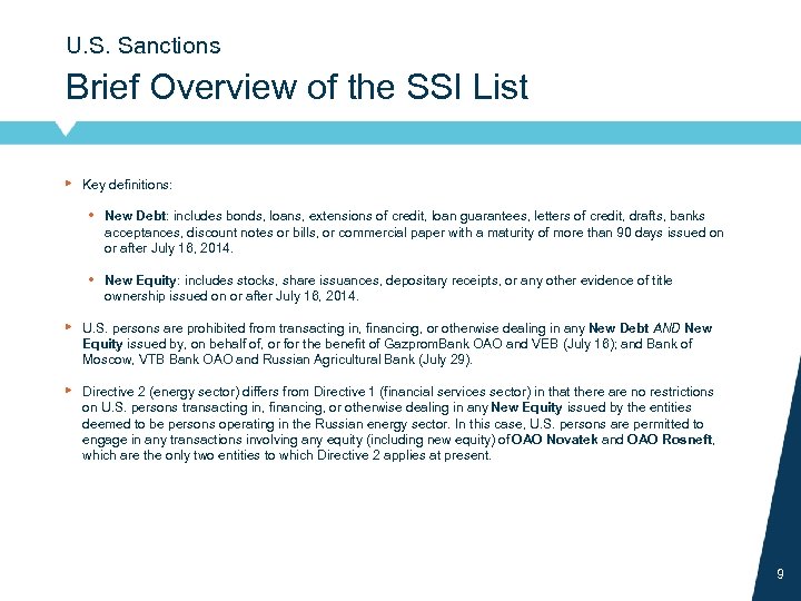U. S. Sanctions Brief Overview of the SSI List ▸ Key definitions: • New