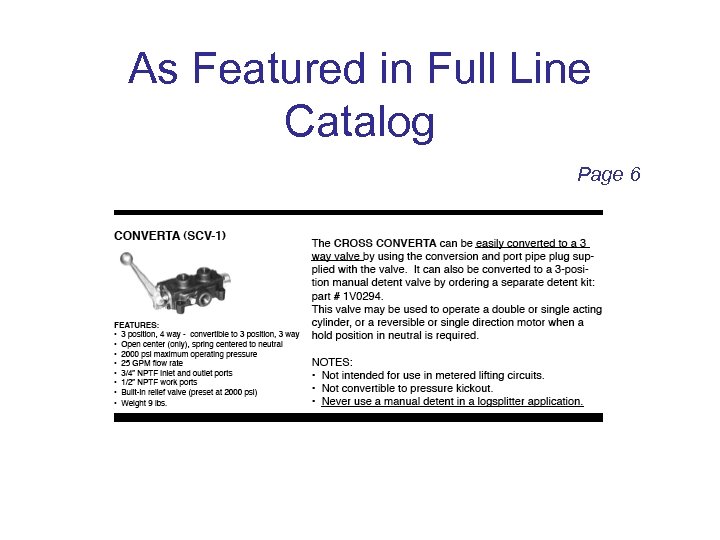 As Featured in Full Line Catalog Page 6 