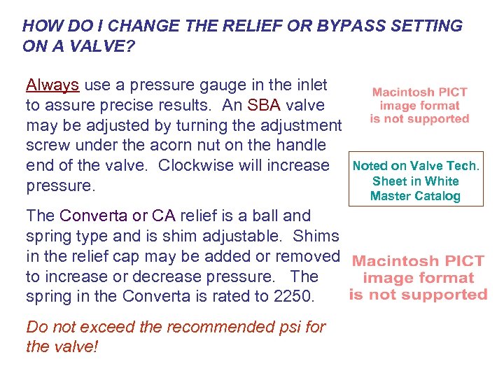 e HOW DO I CHANGE THE RELIEF OR BYPASS SETTING l ON A VALVE?