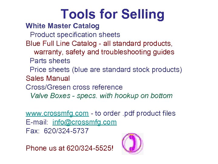 Tools for Selling White Master Catalog Product specification sheets Blue Full Line Catalog -