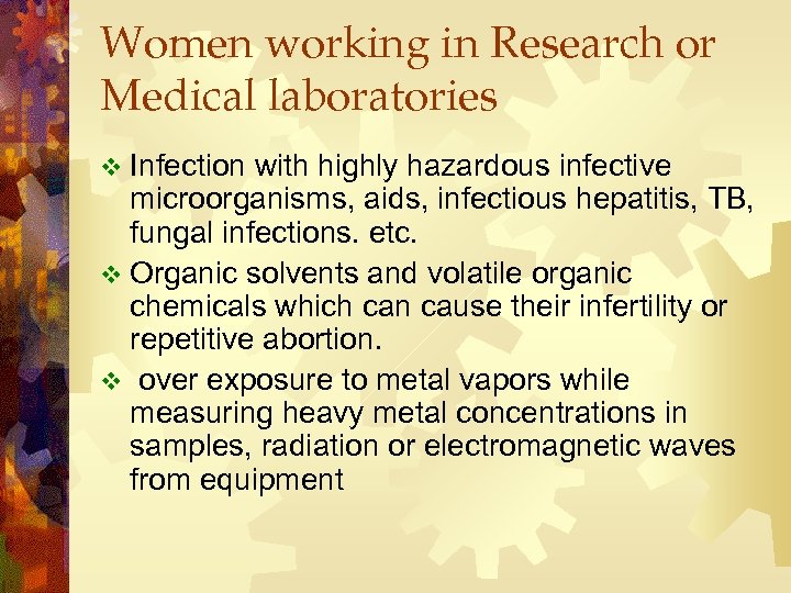 Women working in Research or Medical laboratories v Infection with highly hazardous infective microorganisms,
