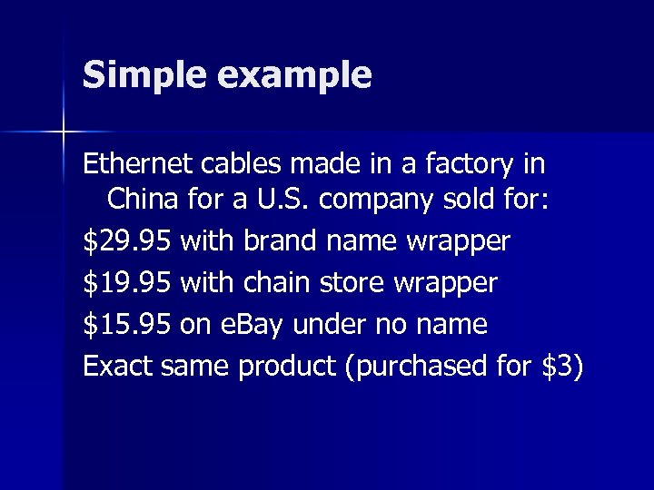 Simple example Ethernet cables made in a factory in China for a U. S.