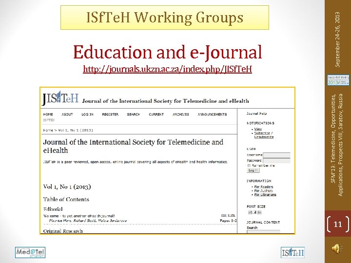 http: //journals. ukzn. ac. za/index. php/JISf. Te. H September 24 -26, 2013 Education and