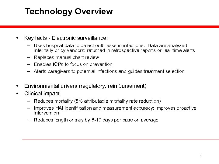 Technology Overview • Key facts - Electronic surveillance: – Uses hospital data to detect