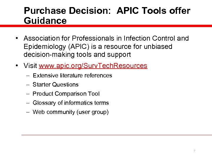 Purchase Decision: APIC Tools offer Guidance • Association for Professionals in Infection Control and