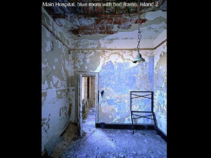 Main Hospital, blue room with bed frame, Island 2 