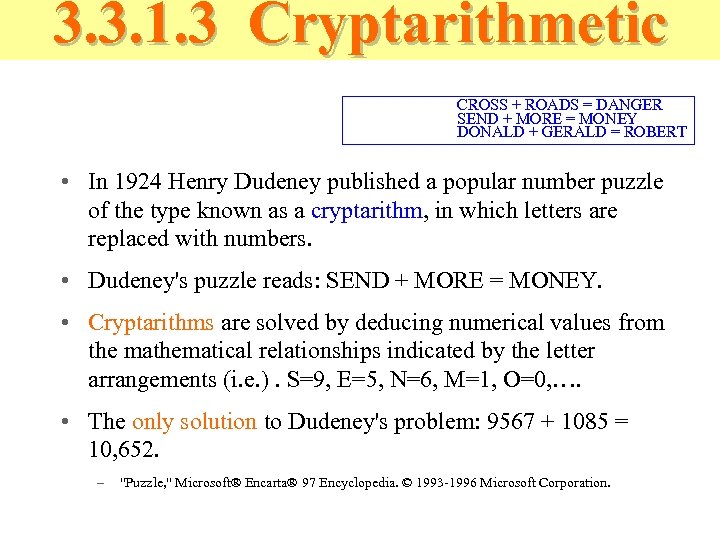 3. 3. 1. 3 Cryptarithmetic CROSS + ROADS = DANGER SEND + MORE =