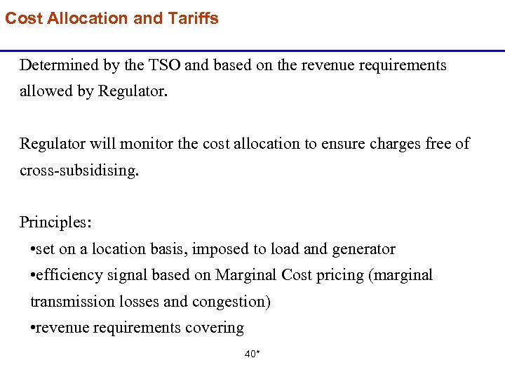 Cost Allocation and Tariffs Determined by the TSO and based on the revenue requirements