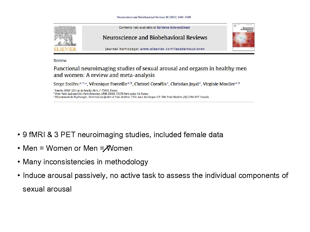  • 9 f. MRI & 3 PET neuroimaging studies, included female data •