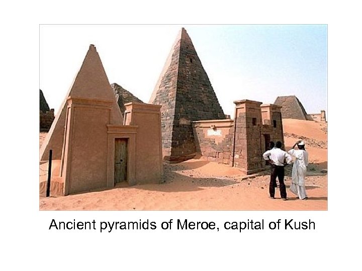 Ancient pyramids of Meroe, capital of Kush 