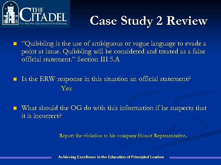 Case Study 2 Review n “Quibbling is the use of ambiguous or vague language