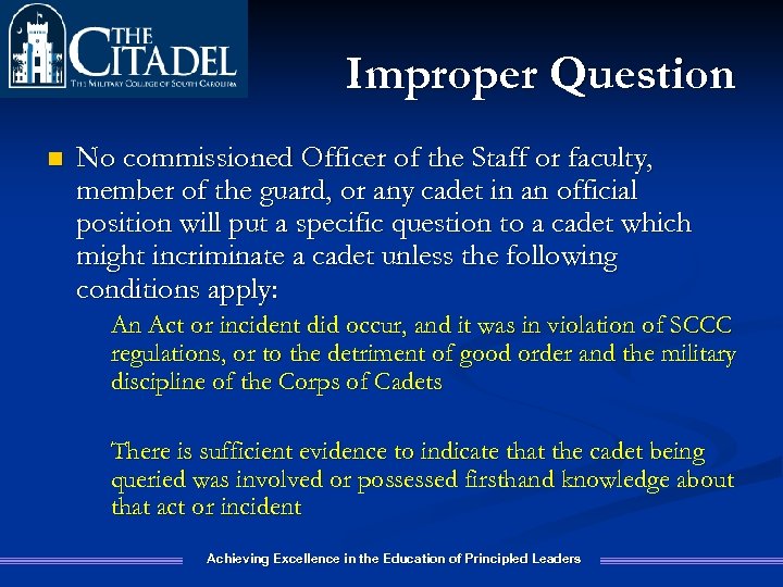 Improper Question n No commissioned Officer of the Staff or faculty, member of the