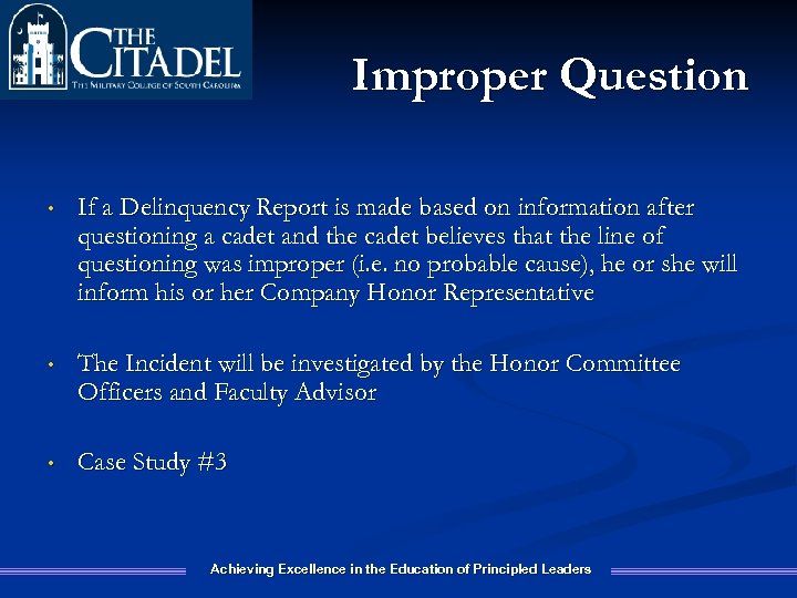 Improper Question • If a Delinquency Report is made based on information after questioning