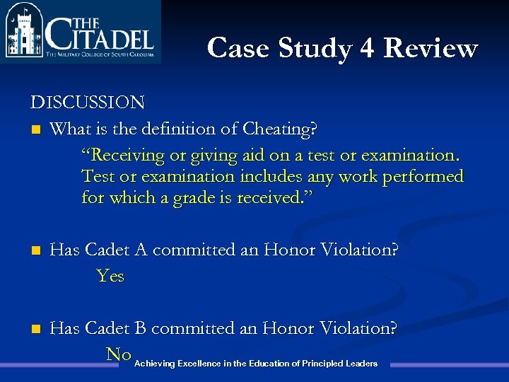 Case Study 4 Review DISCUSSION n What is the definition of Cheating? “Receiving or