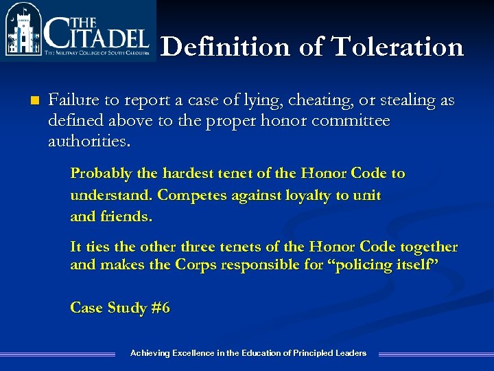 Definition of Toleration n Failure to report a case of lying, cheating, or stealing