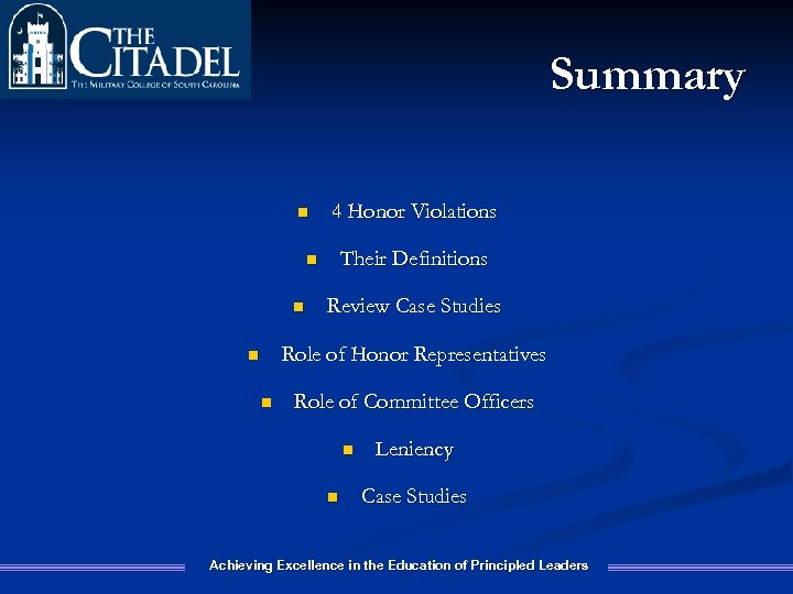 Summary n 4 Honor Violations Their Definitions n n Review Case Studies Role of