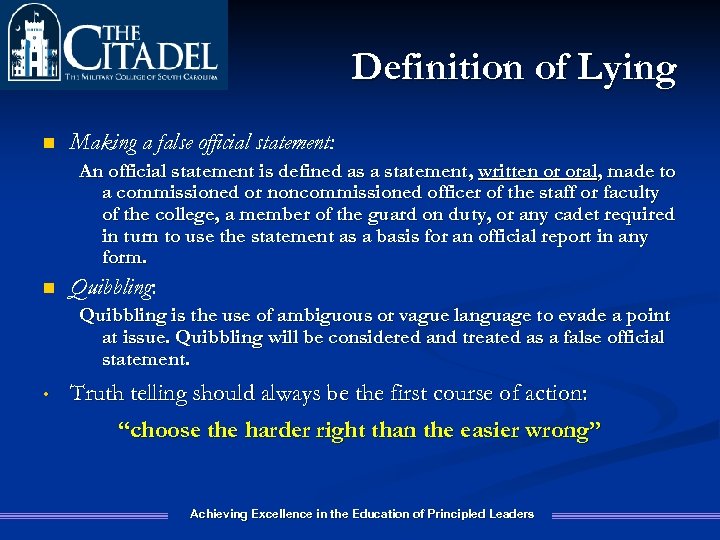 Definition of Lying n Making a false official statement: An official statement is defined