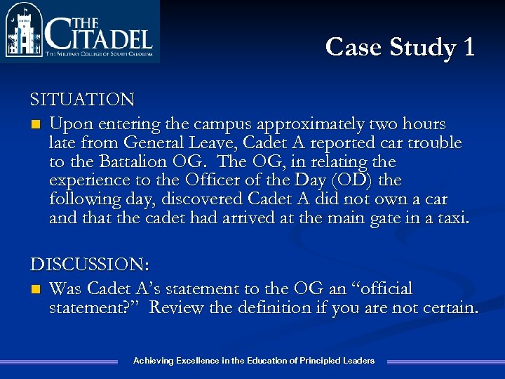 Case Study 1 SITUATION n Upon entering the campus approximately two hours late from