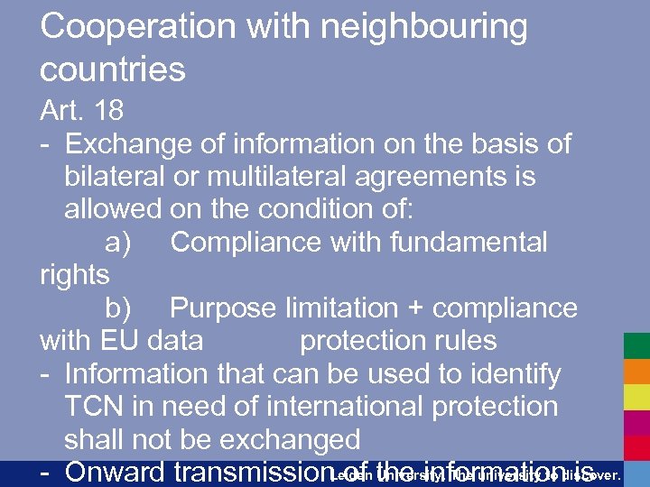 Cooperation with neighbouring countries Art. 18 - Exchange of information on the basis of