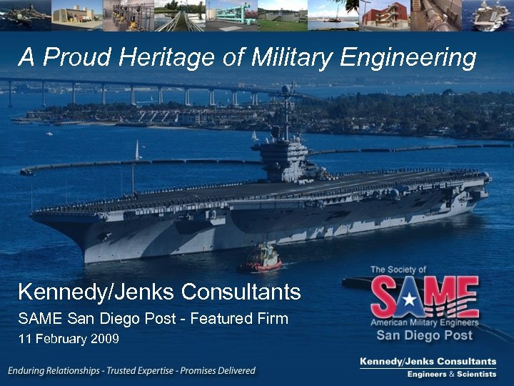 A Proud Heritage of Military Engineering Kennedy/Jenks Consultants SAME San Diego Post - Featured