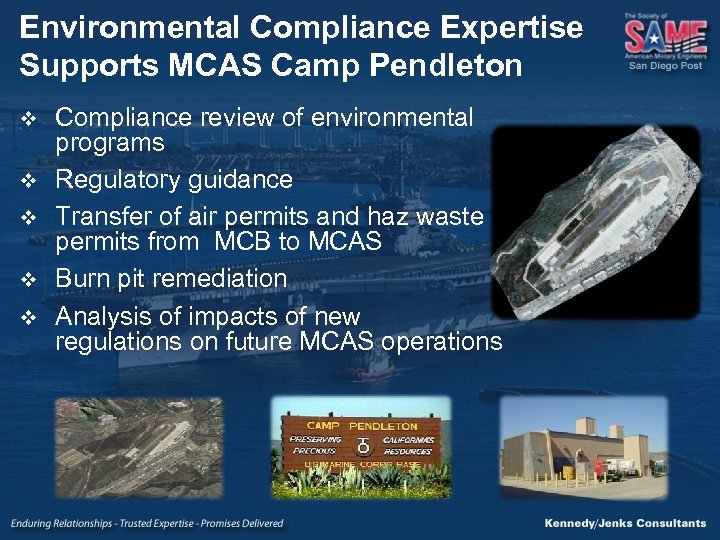 Environmental Compliance Expertise Supports MCAS Camp Pendleton v v v Compliance review of environmental