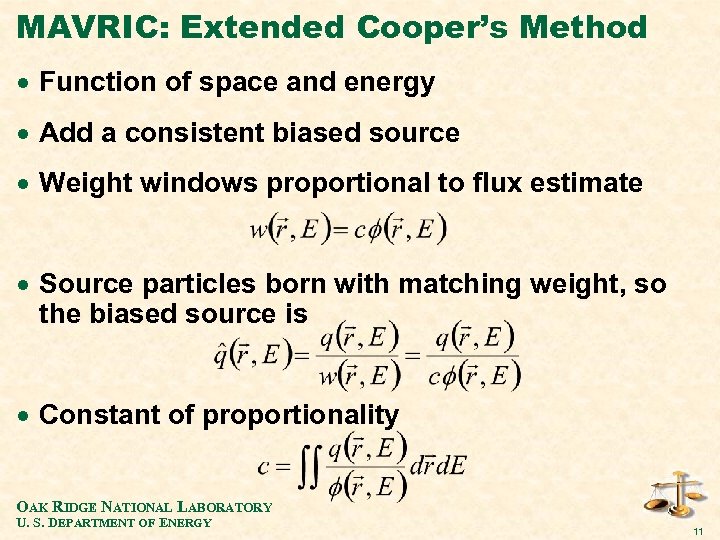 MAVRIC: Extended Cooper’s Method · Function of space and energy · Add a consistent