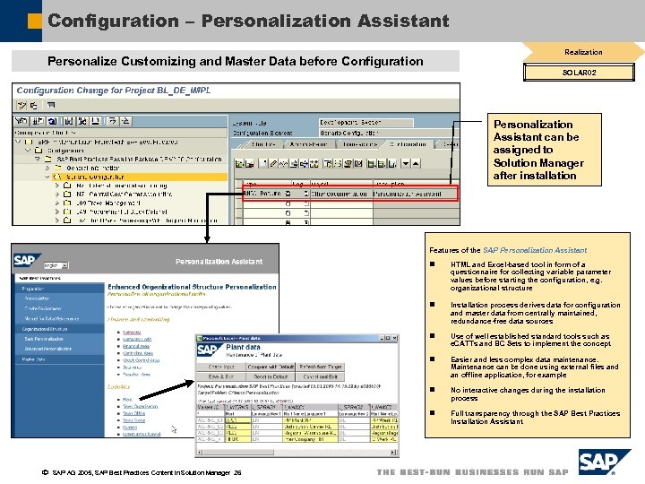 Configuration – Personalization Assistant Realization Personalize Customizing and Master Data before Configuration SOLAR 02