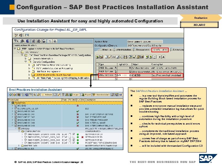 Configuration – SAP Best Practices Installation Assistant Realization Use Installation Assistant for easy and