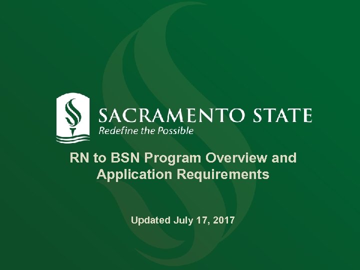 RN to BSN Program Overview and Application Requirements Updated July 17, 2017 