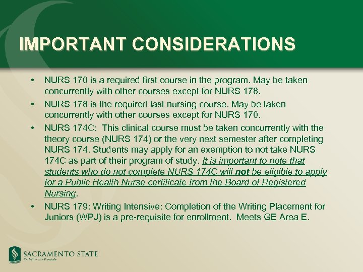 IMPORTANT CONSIDERATIONS • • NURS 170 is a required first course in the program.