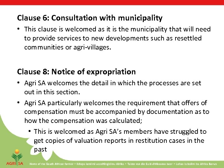 Clause 6: Consultation with municipality • This clause is welcomed as it is the