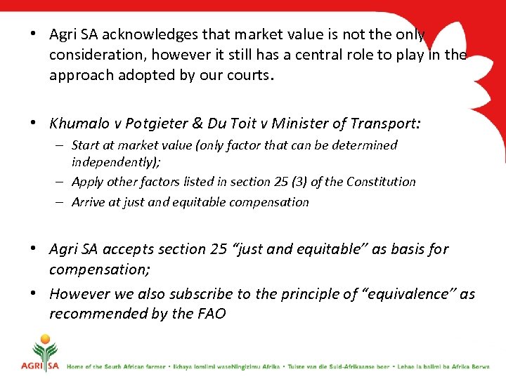  • Agri SA acknowledges that market value is not the only consideration, however